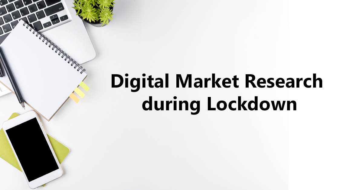 Digital-Market-Research-during-Lockdown